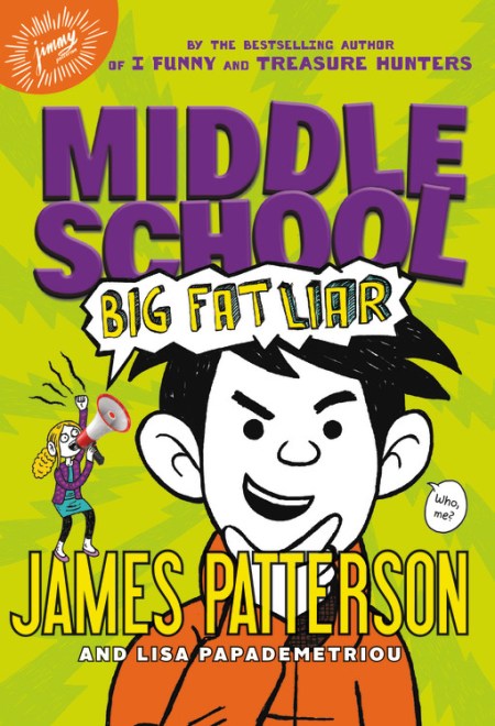 Middle School: Big Fat Liar by James Patterson | Jimmy Patterson